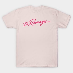 Do Revenge T-Shirt